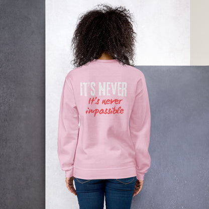 Unisex Sweatshirt its never impossible red and white