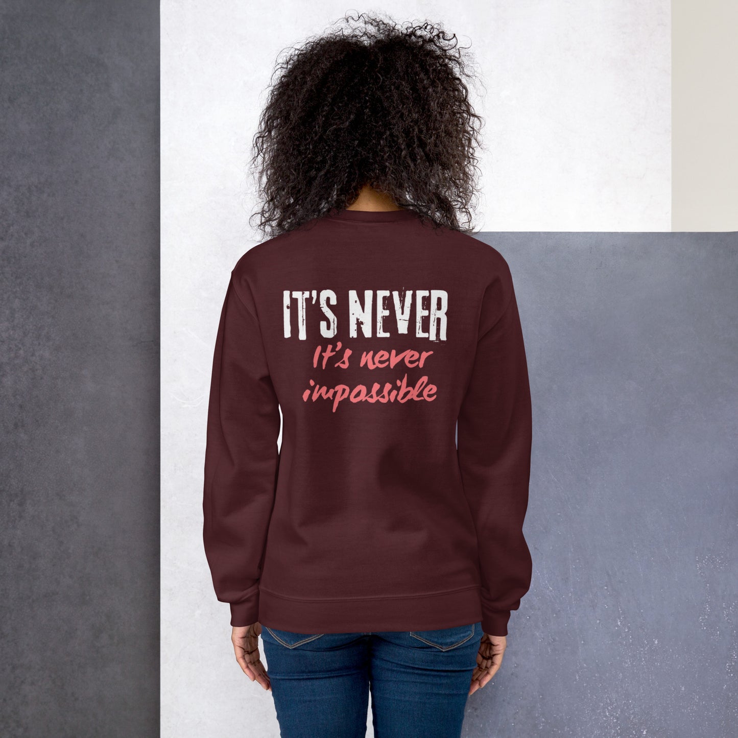 Unisex Sweatshirt its never impossible red and white