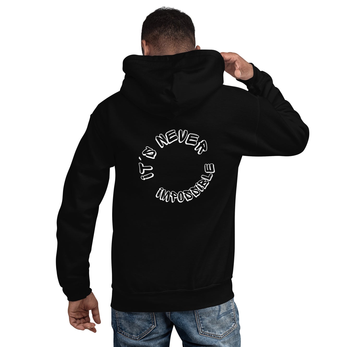 Unisex Hoodie It's never impossible