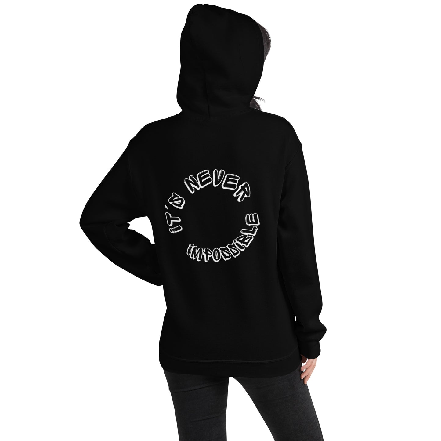 Unisex Hoodie It's never impossible