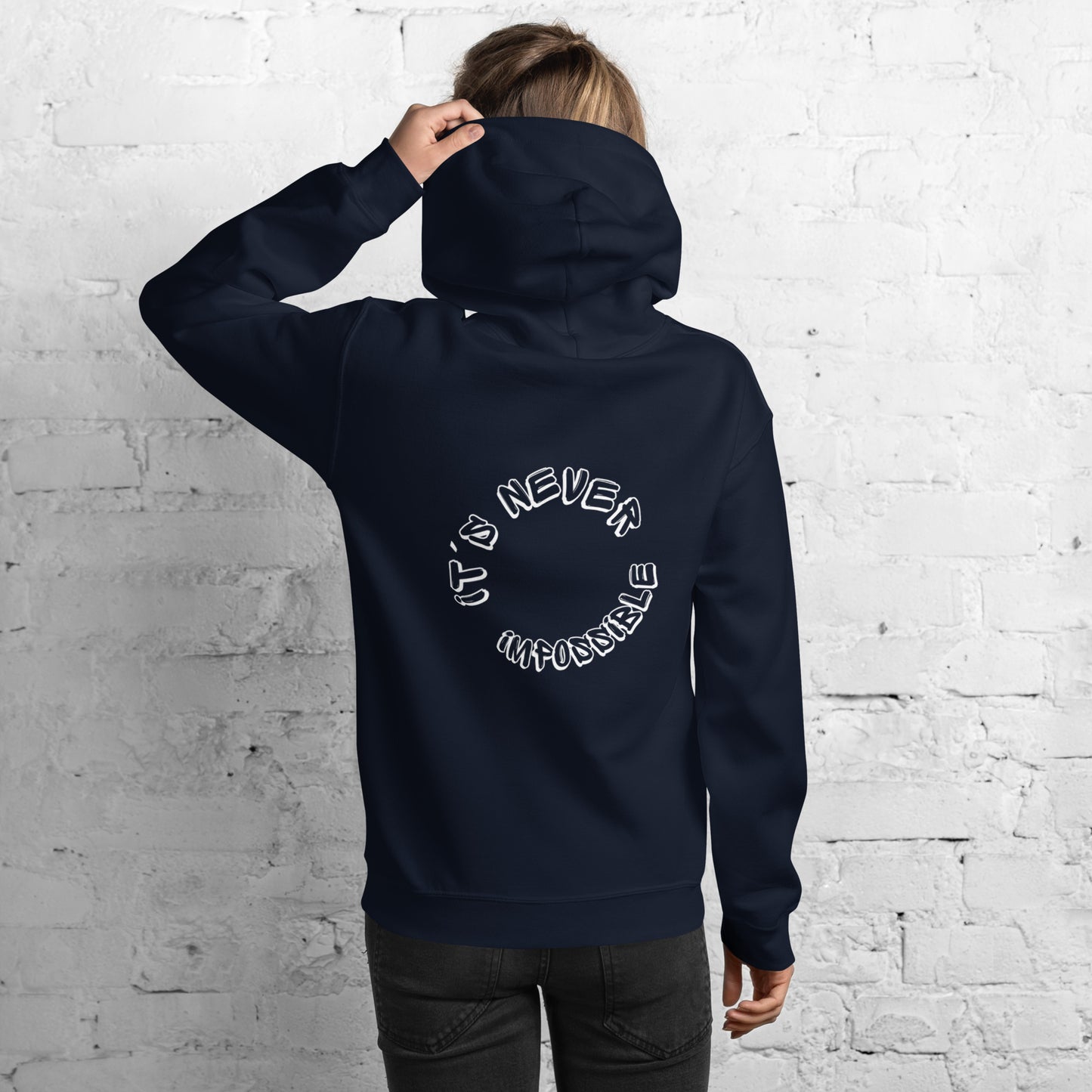 Unisex Hoodie It's never impossible